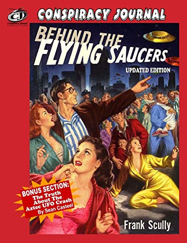 Behind The Flying Saucers: The Truth About The Aztec UFO Crash von Inner Light - Global Communications